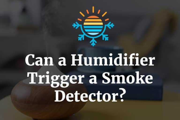 Humidifiers & Smoke Detectors A Surprising Link