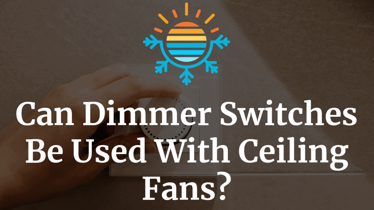 Can You Use A Dimmer Switch On Ceiling Fan Light Shelly Lighting