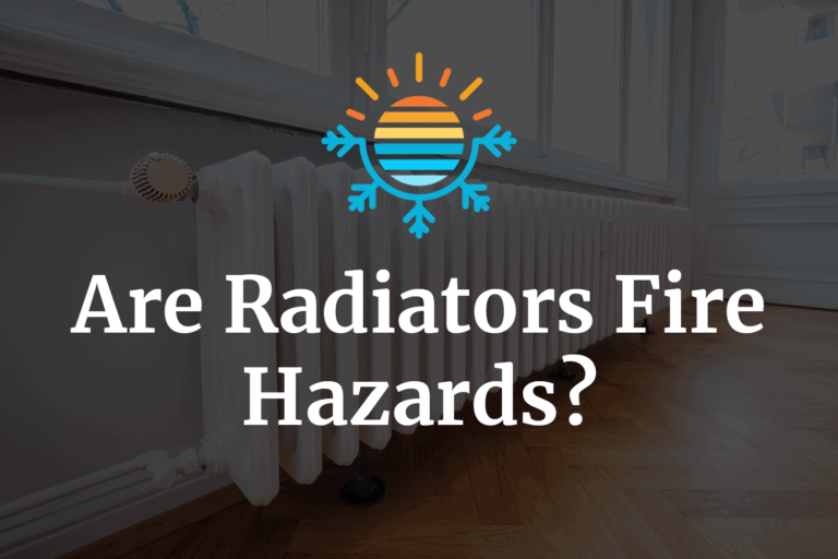 Are Radiators Fire Hazards? Temperature Master