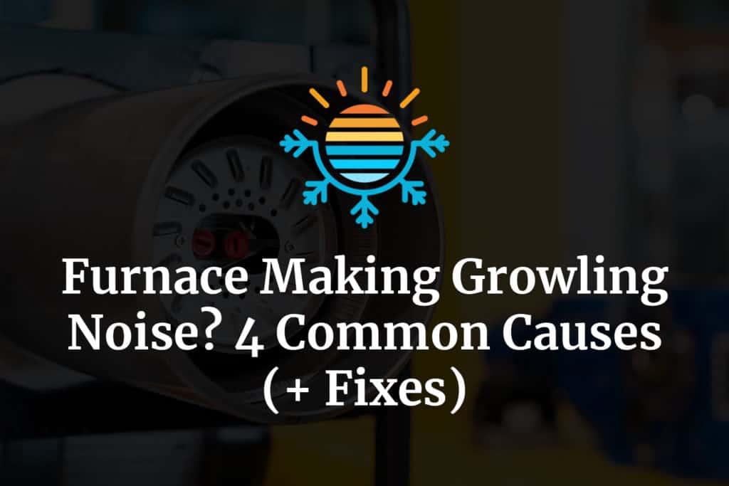 Common Causes & Solutions of Furnace Dripping Noise