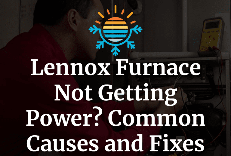 Furnace Not Starting? 4 Common Causes and How to Fix