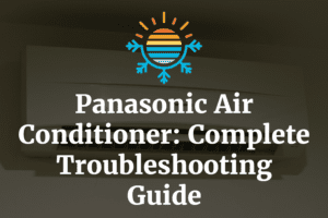 Ultimate Guide to Troubleshooting Your Mitsubishi AC