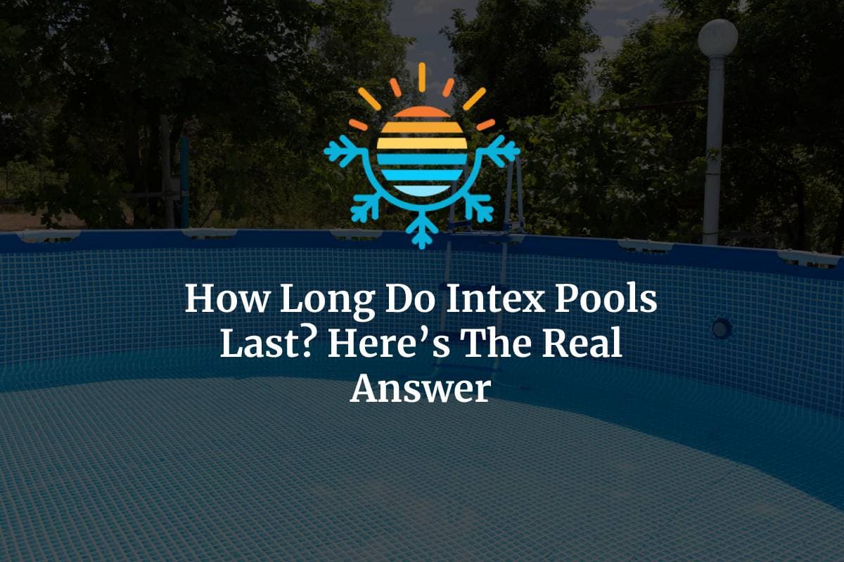 How Long Do Intex Pools Last? Here's The Real Answer