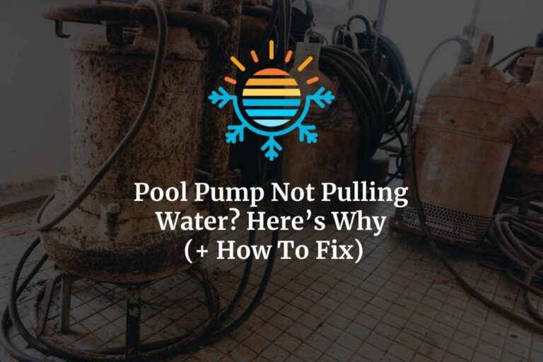 Pool Pump Not Pulling Water? Here's Why (+ How To Fix)