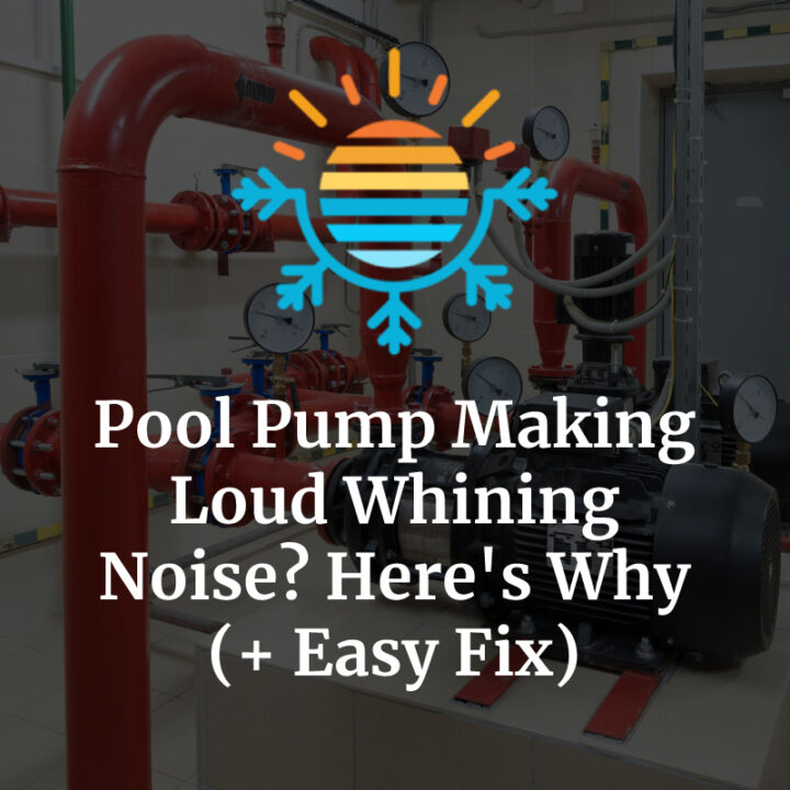 Pool Pump Making Loud Humming Noise? Here’s Why (+ Easy Fix) Temperature Master