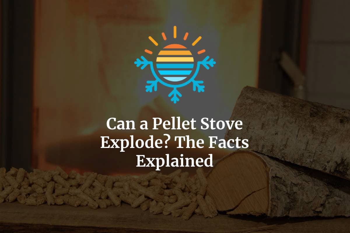 Safety Check Can a Pellet Stove Really Explode?