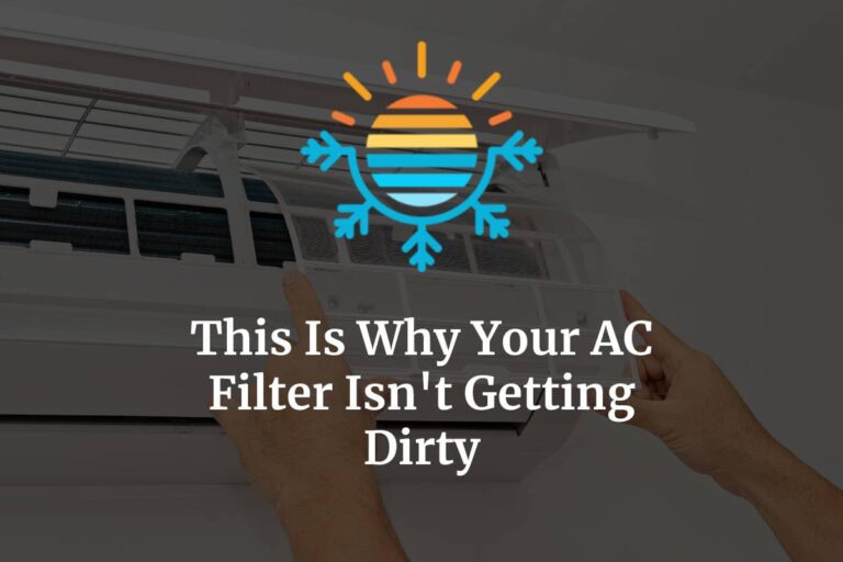 AC Filter Not Getting Dirty or Collecting Dust? Here’s Why Temperature Master