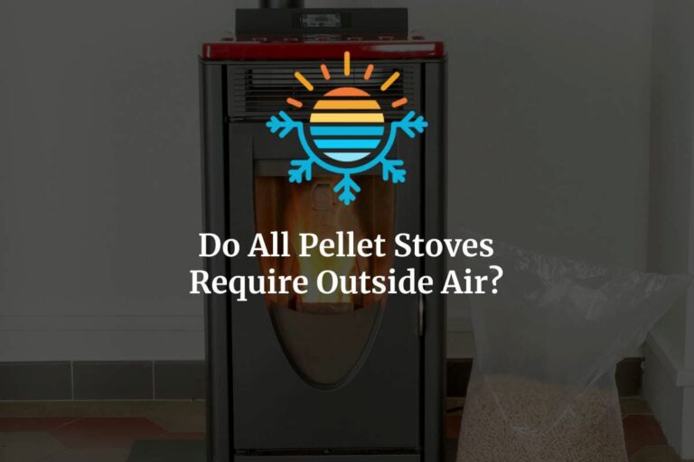 Ventilation for Pellet Stoves Is Outside Air a Must?