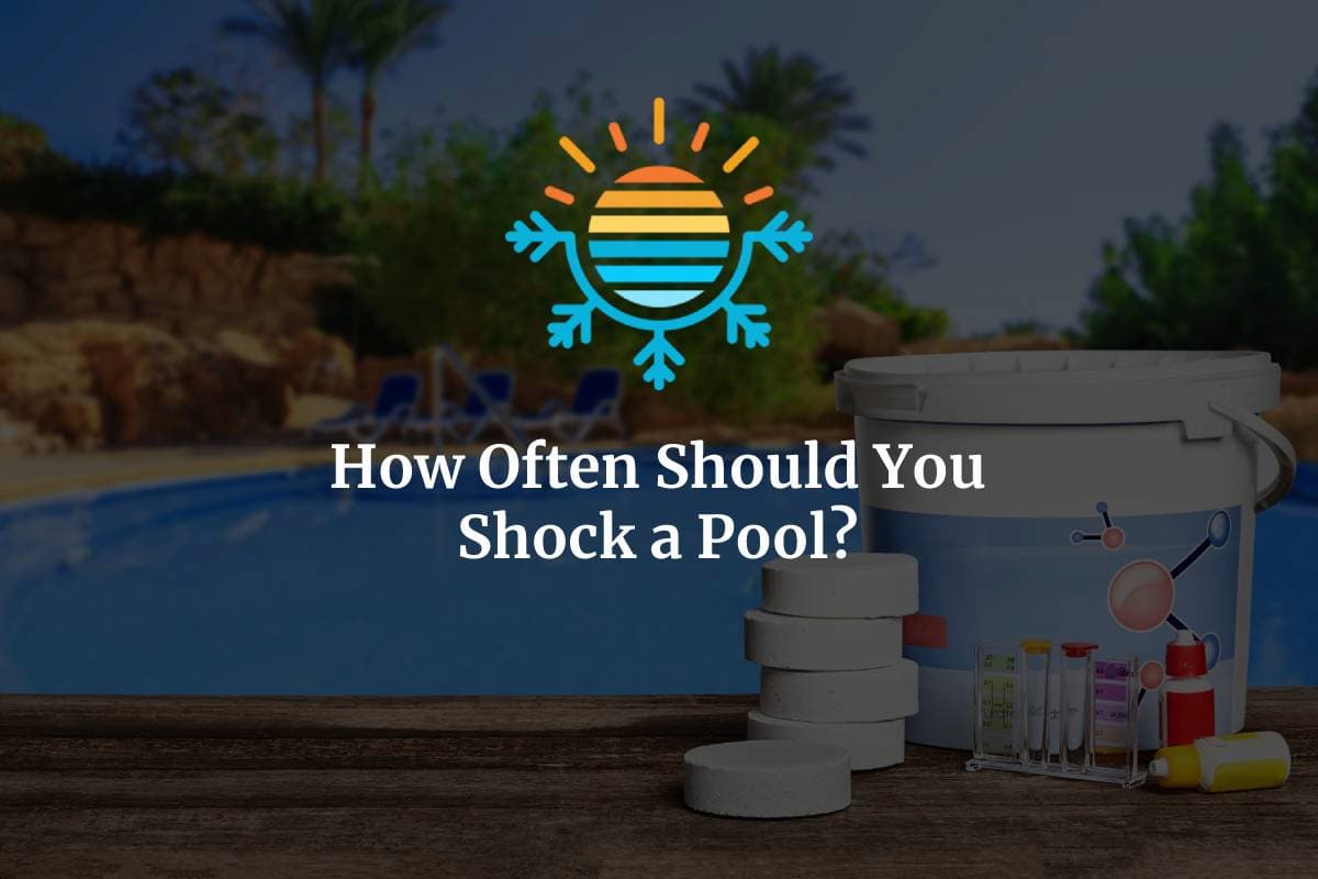 Shocking Frequency The Ideal Frequency for Pool Shocking