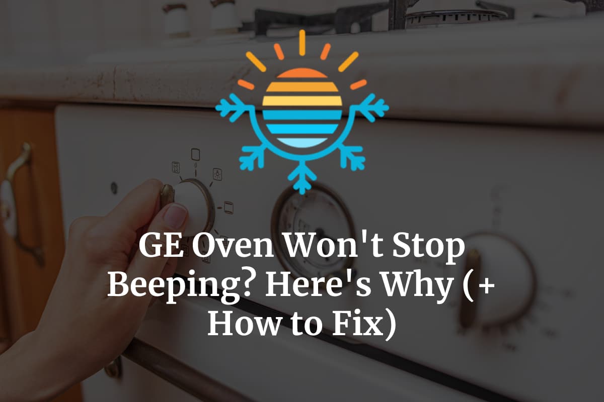 GE Oven Won’t Stop Beeping? Here’s Why (+ How to Fix) Temperature Master