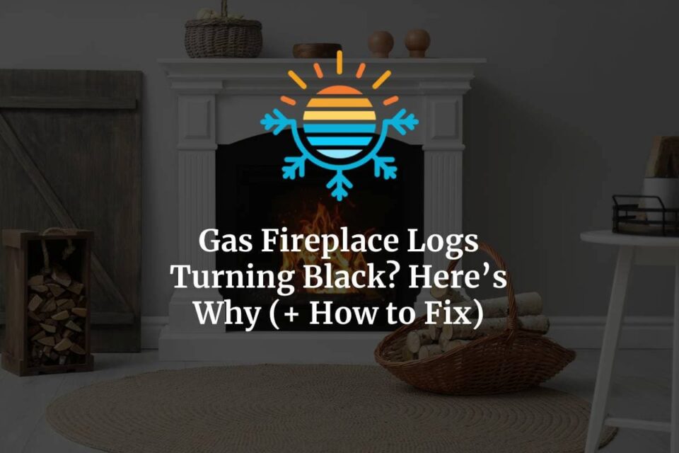Gas Fireplace Logs Turning Black? Here's Why (+ How to Fix)