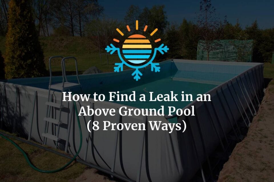 8 Effective Methods: Leak in an Above Ground Pool.