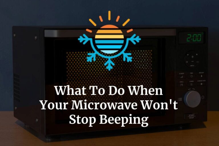 Microwave Won’t Stop Beeping? Here’s Why (+ How To Fix) Temperature