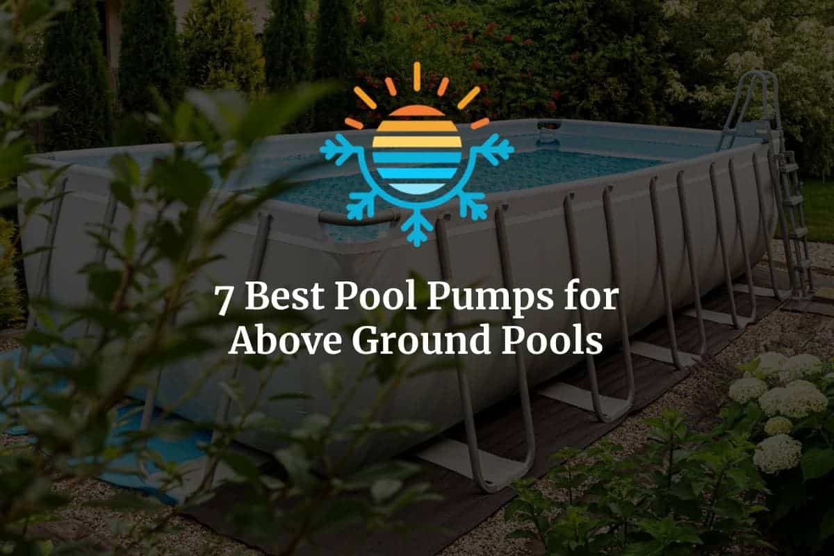 Top Pool Pumps for Above Ground Pools Find Your Perfect Fit