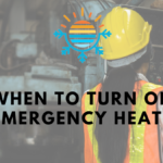 When To Turn On Emergency Heat